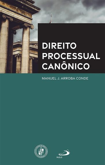 Direito Processual Canônico - Manuel J. Arroba Conde