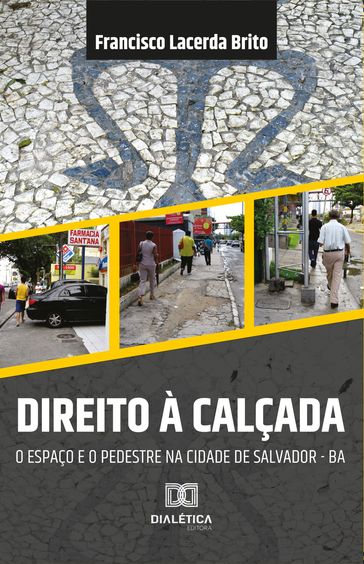 Direito à calçada - Francisco Lacerda Brito