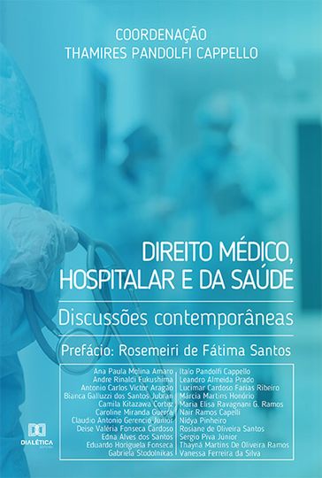 Direito médico, hospitalar e da saúde - Thamires Pandolfi Cappello
