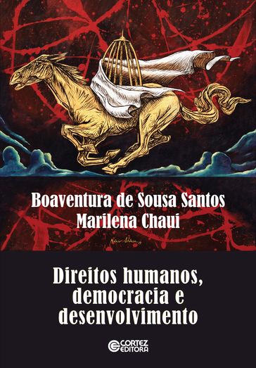 Direitos Humanos, democracia e desenvolvimento - Boaventura de Sousa Santos - Marilena Chaui