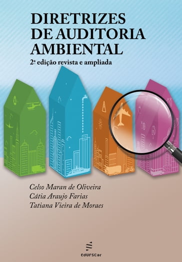 Diretrizes de auditoria ambiental - Celso Maran de Oliveira - Cátia Araujo Farias - Tatiana Vieira de Moraes