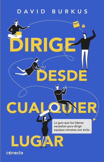 Dirige desde cualquier lugar - David Burkus