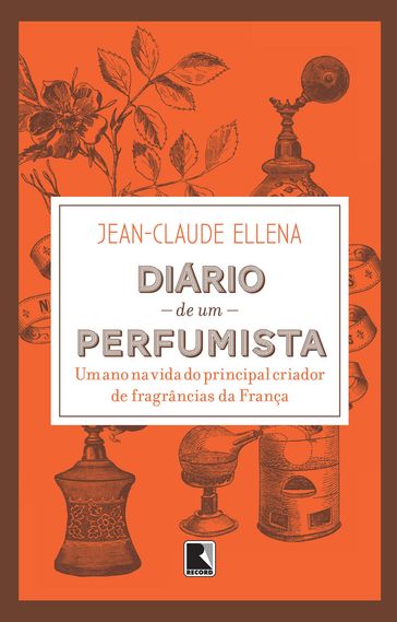 Diário de um perfumista - Jean-Claude Ellena