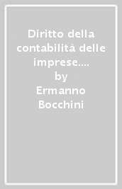 Diritto della contabilità delle imprese. 2: Bilancio d esercizio