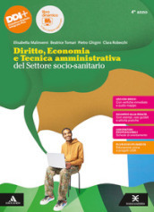 Diritto, economia e tecnica amministrativa del settore socio-sanitario. Per il 4° anno degli Ist. professionali. Con e-book. Con espansione online. Vol. 2