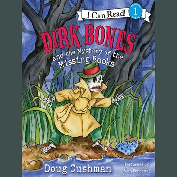 Dirk Bones and the Mystery of the Missing Books - Doug Cushman