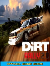 Dirt Rally 2.0 Guide & Game Walkthrough, Tips, Tricks, And More!