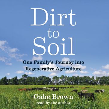 Dirt to Soil - Gabe Brown