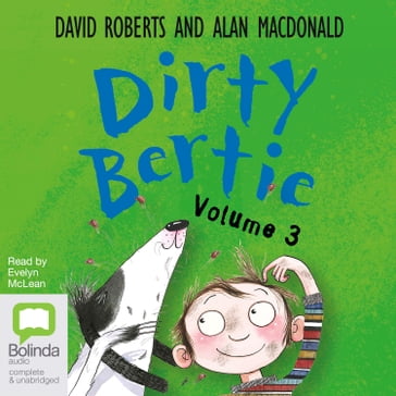 Dirty Bertie Volume 3 - David Roberts - Alan MacDonald