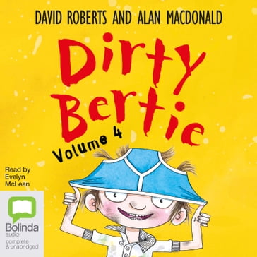 Dirty Bertie Volume 4 - Alan MacDonald - David Roberts