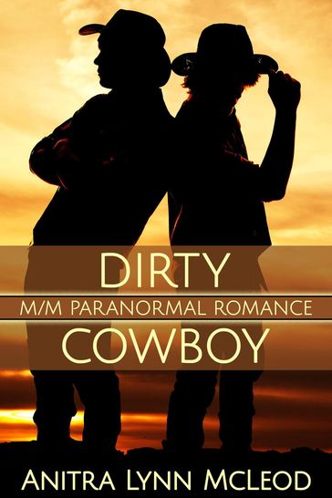Dirty Cowboy - Anitra Lynn McLeod