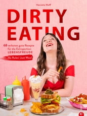 Dirty Eating