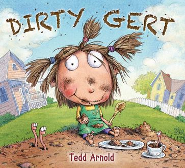 Dirty Gert - Tedd Arnold