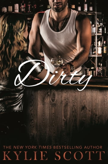 Dirty - Kylie Scott