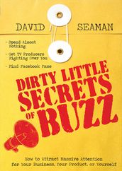 Dirty Little Secrets of Buzz