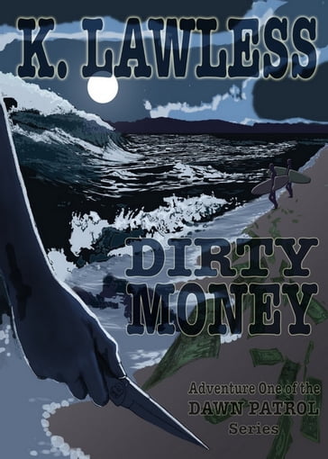 Dirty Money - Kathleen Lawless