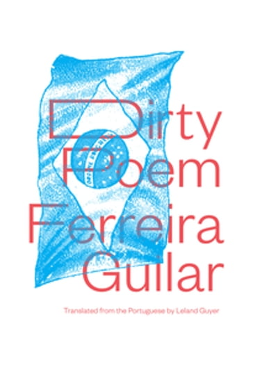Dirty Poem (Vol. 18) (New Directions Poetry Pamphlets) - Ferreira Gullar