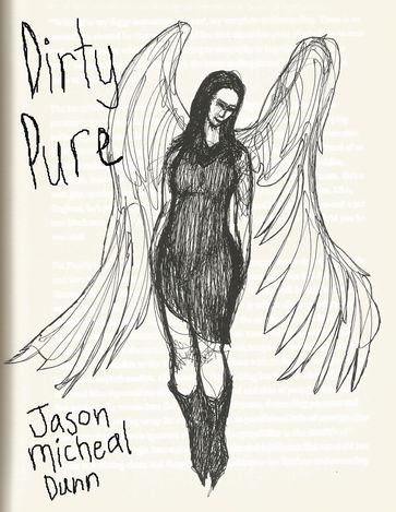 Dirty Pure - Jason Micheal Dunn