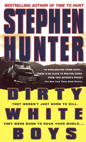 Dirty White Boys - Stephen Hunter