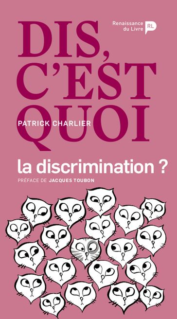 Dis, c'est quoi la discrimination ? - Patrick Charlier