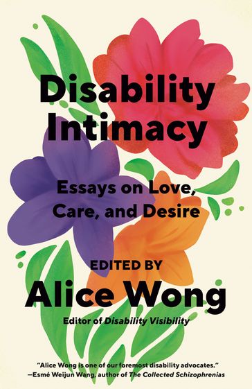 Disability Intimacy - Alice Wong