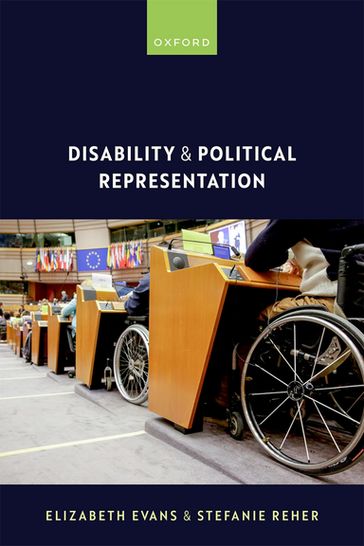Disability and Political Representation - Prof Elizabeth Evans - Dr Stefanie Reher