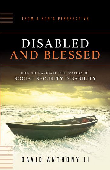 Disabled and Blessed - David Anthony II