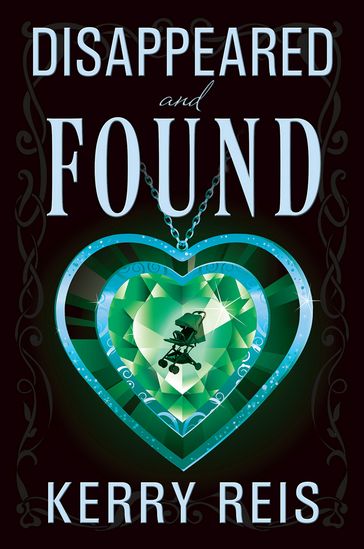 Disappeared And Found - Kerry Reis