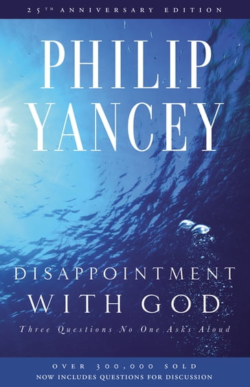 Disappointment with God - Philip Yancey