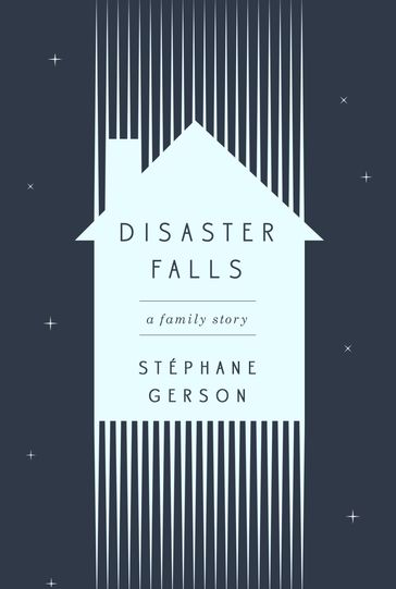 Disaster Falls - Stephane Gerson