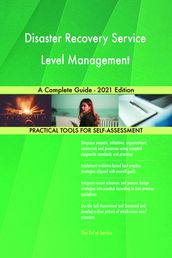 Disaster Recovery Service Level Management A Complete Guide - 2021 Edition