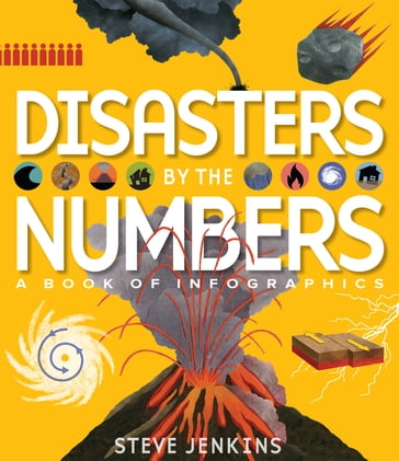 Disasters by the Numbers - Steve Jenkins