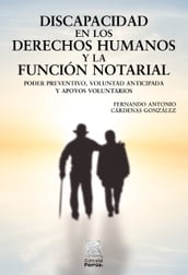 Discapacidad : En los derechos humanos y la función notarial