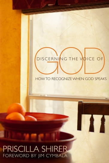 Discerning the Voice of God - Priscilla C. Shirer