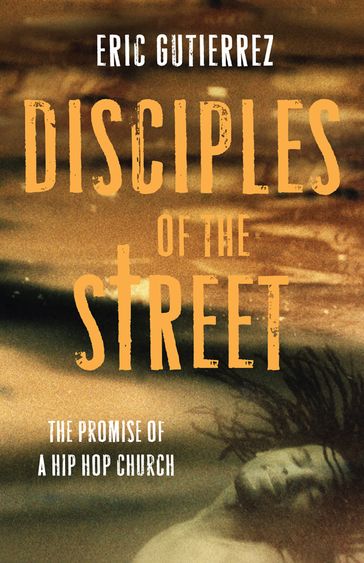Disciples of the Street - Eric Gutierrez