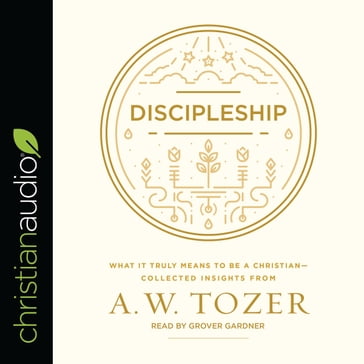 Discipleship - A.W. Tozer