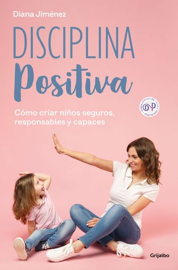 Disciplina positiva - Diana Jiménez