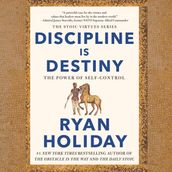 Discipline Is Destiny