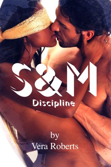 Discipline (Scott & Mariana) - Vera Roberts