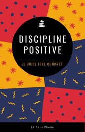 Discipline positive, éducation bienveillante
