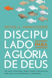 Discipulado para a glória de Deus