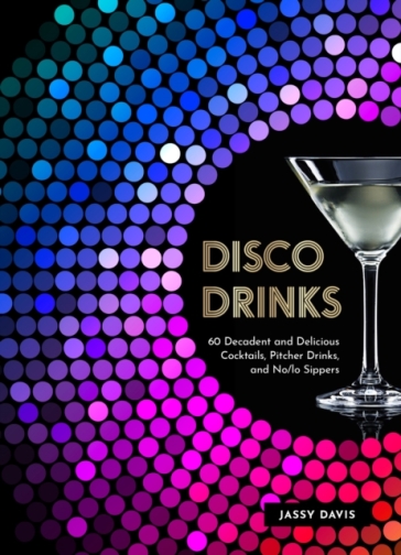 Disco Drinks - Jassy Davis