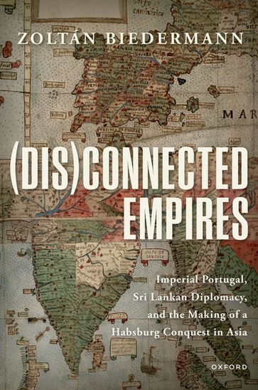 (Dis)connected Empires - Zoltán Biedermann