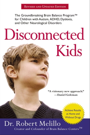 Disconnected Kids - Dr. Robert Melillo