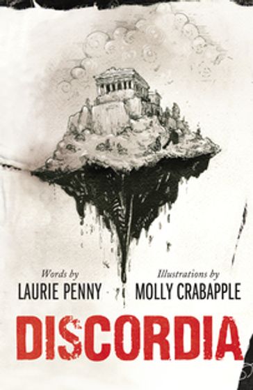 Discordia - Laurie Penny - Molly Crabapple