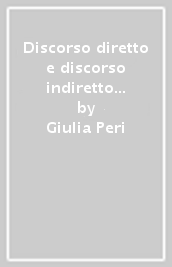 Discorso diretto e discorso indiretto nel Satyricon. Due regimi a contrasto