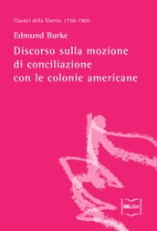 Discorso sulla mozione di conciliazione con le colonie americane