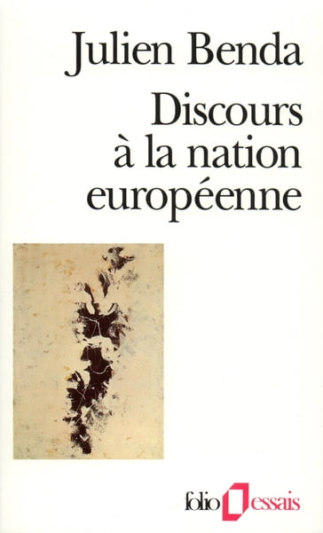 Discours à la nation européenne - André Lwoff - Julien Benda