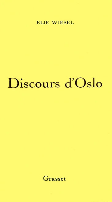 Discours d'Oslo - Elie Wiesel