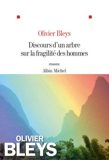 Discours d'un arbre sur la fragilité des hommes - Olivier Bleys